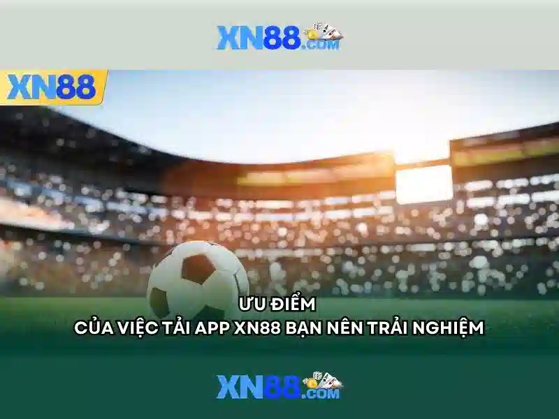 XN88 là gì và những điều người dùng cần biết