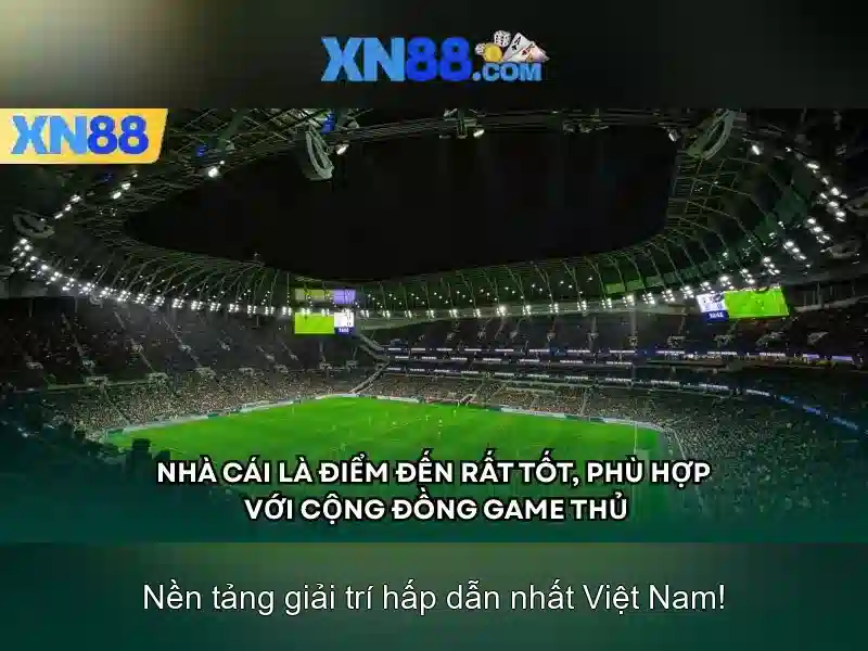 xn88: Tong quan va danh gia nen tang ca cuoc truc tuyen