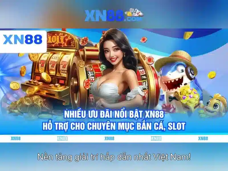xn88: Nền tảng trò chơi trực tuyến và đánh giá toàn diện